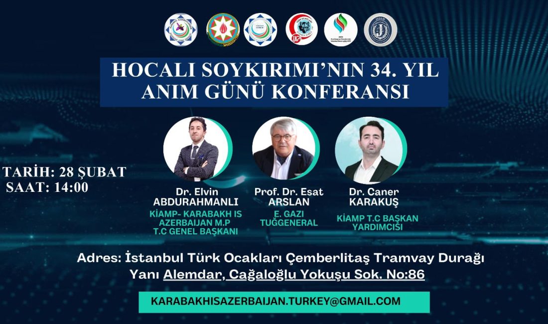 Karabağ Azerbaycandır Milli Platformu öncülüğünde düzenlenecek konferans, 28 Şubat’ta İstanbul
