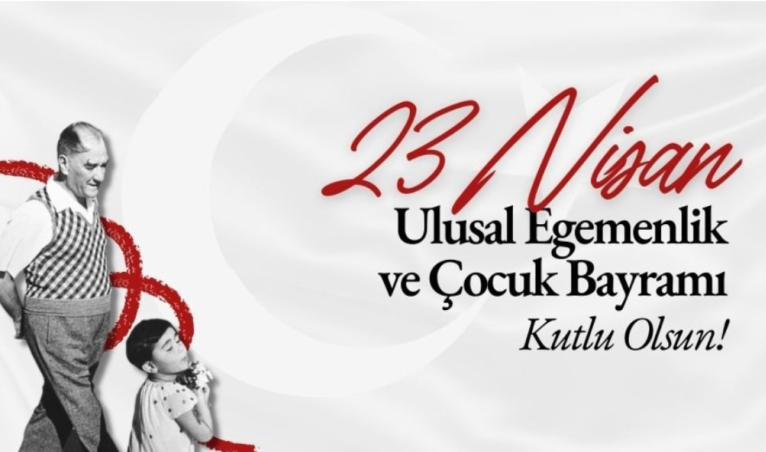 23 Nisan Ulusal Egemenlik ve Çocuk Bayramı dolayısıyla bir kutlama