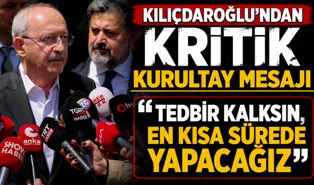 Kemal Kılıçdaroğlu, "Kurultay yapacağız, tedbir kalkınca en kısa sürede" diyerek