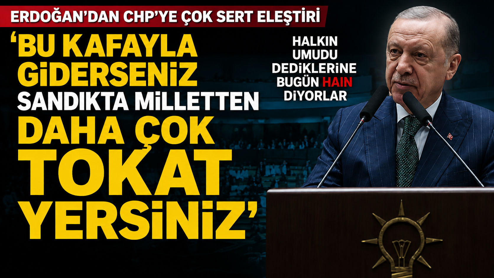 Cumhurbaşkanı Erdoğan, partisinin grup toplantısında CHP'ye yönelik sert eleştirilerde bulunarak,