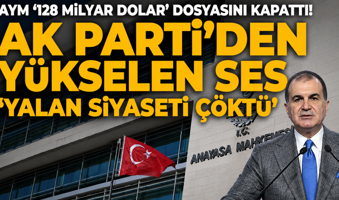 AYM, yıllardır siyasetin gündeminde olan "128 milyar dolar nerede?" tartışmasına