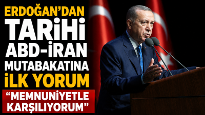 Cumhurbaşkanı Erdoğan, ABD ile İran arasındaki mutabakatı "bölgede sulh-u sükûnun