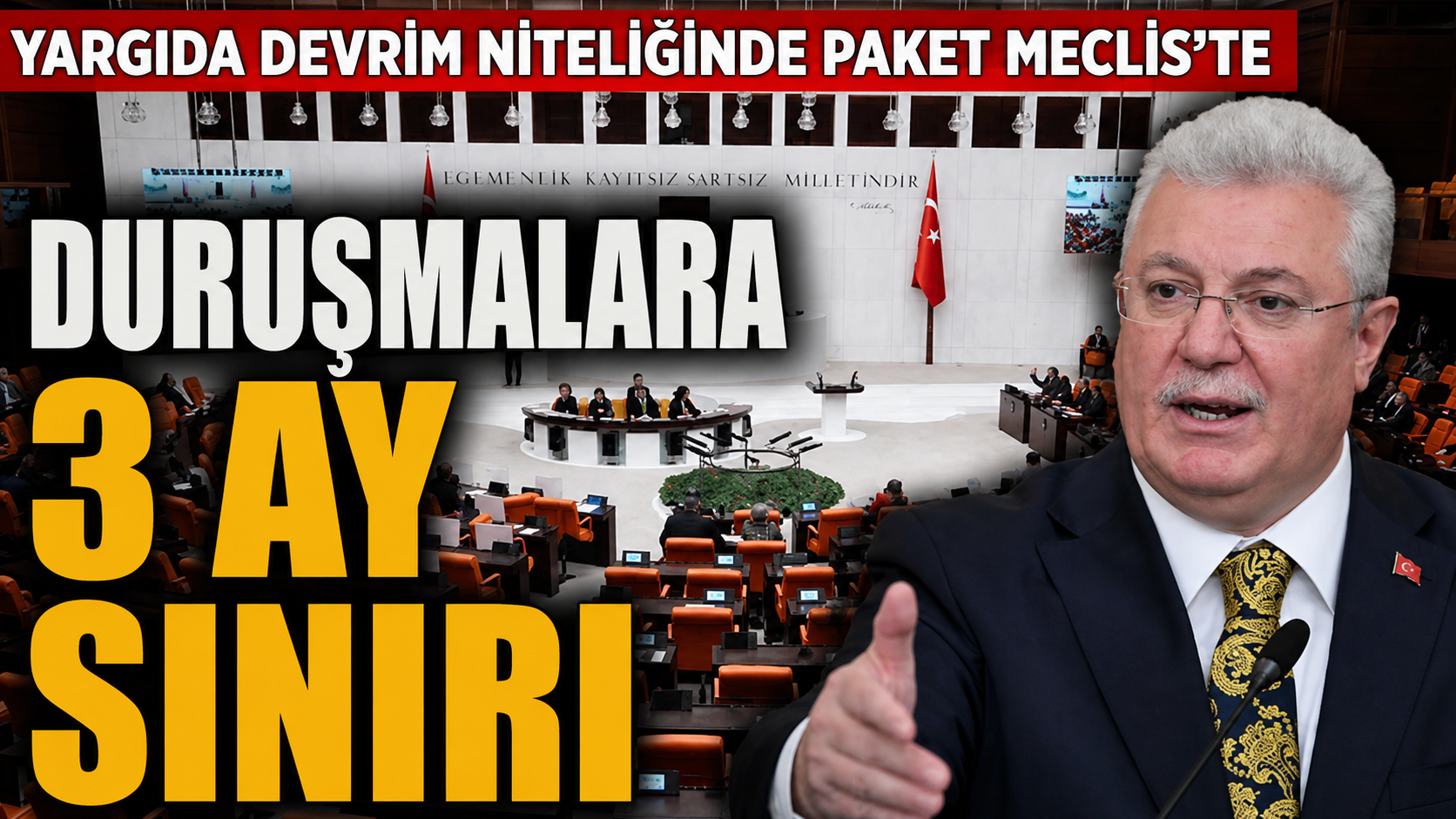 30 maddelik 12. Yargı Paketi Meclis'e sunuldu; duruşmalara 3 ay