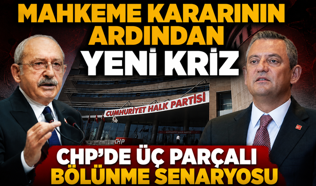 "Mutlak butlan" kararıyla sarsılan CHP'de üçe bölünme iddiası kulisleri hareketlendirdi.
