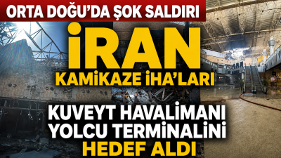 İran'a ait kamikaze İHA'lar Kuveyt Uluslararası Havalimanı'nın yolcu terminalini doğrudan