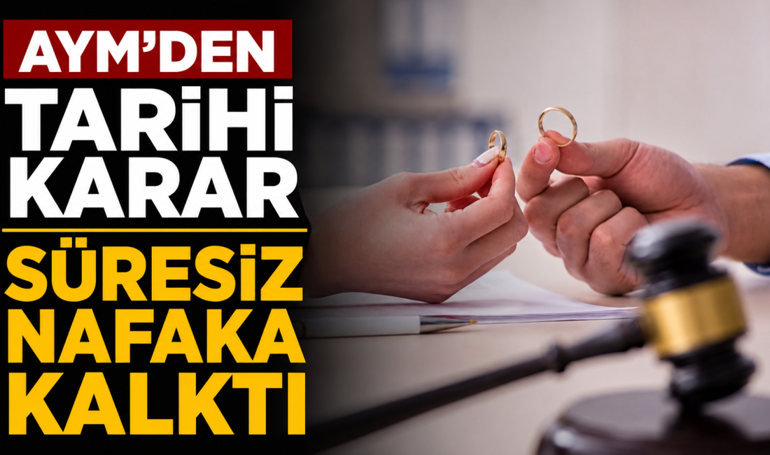 AYM, tartışmalı süresiz nafaka düzenlemesini oy çokluğuyla iptal etti. Adalet