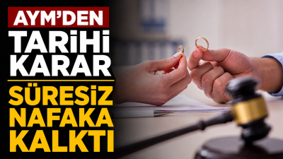 AYM, tartışmalı süresiz nafaka düzenlemesini oy çokluğuyla iptal etti. Adalet