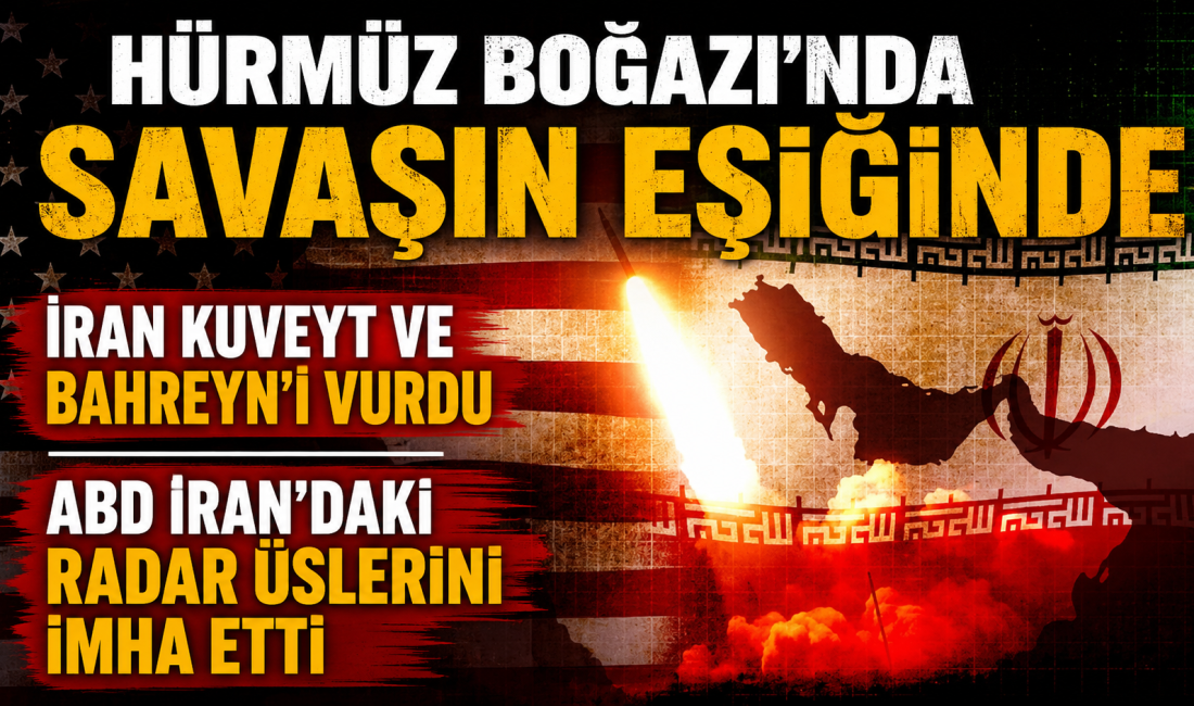 Hürmüz Boğazı'nda tansiyon zirveye çıktı: İran'ın Kuveyt ve Bahreyn'e balistik