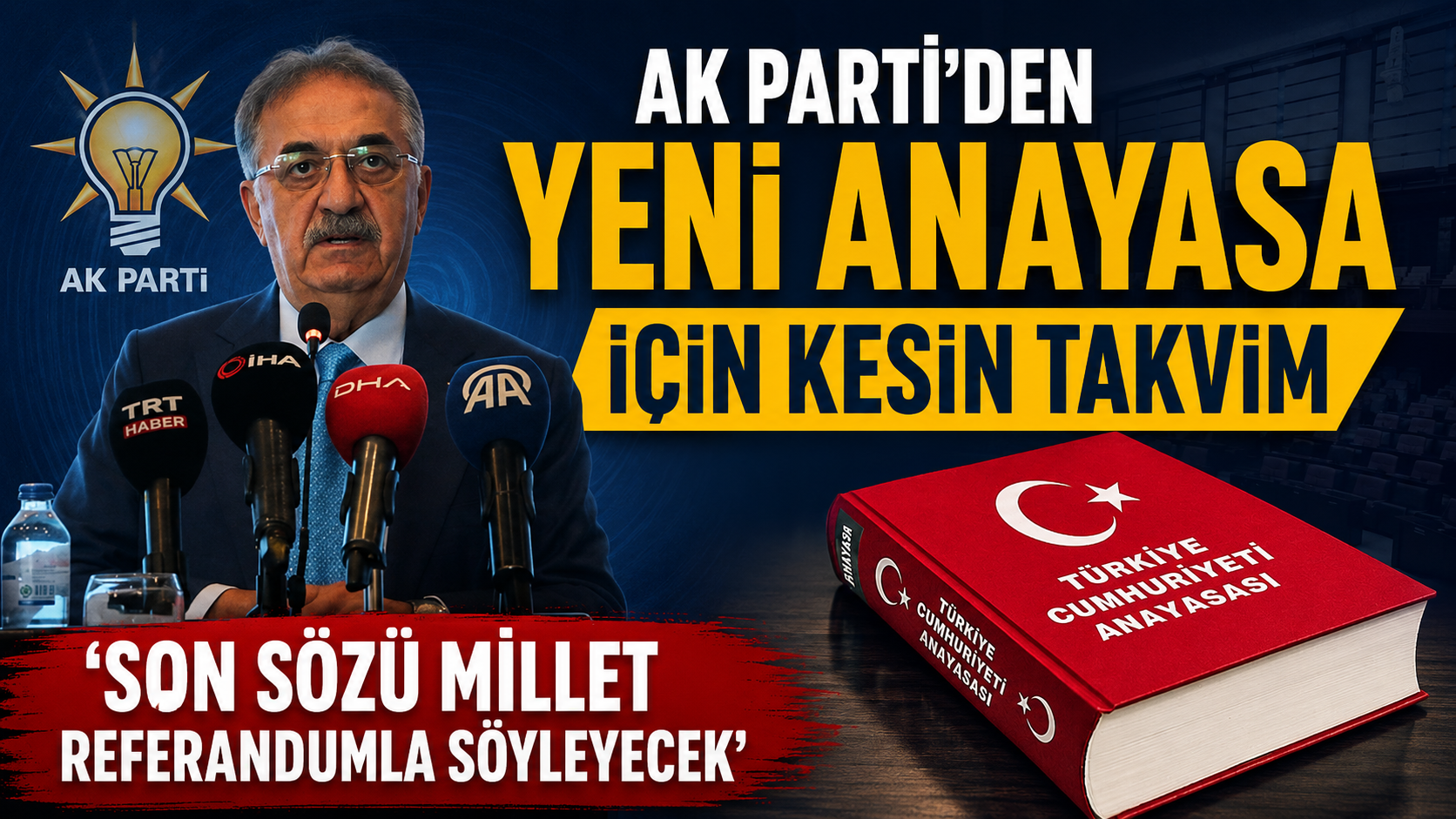 AK Parti Genel Başkan Yardımcısı Hayati Yazıcı, "Darbecilerin yaptığı anayasayla