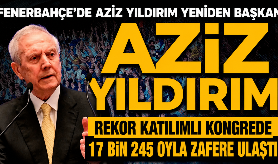Fenerbahçe'nin olağanüstü kongresinde rekor katılımla başkan seçilen Aziz Yıldırım, 17