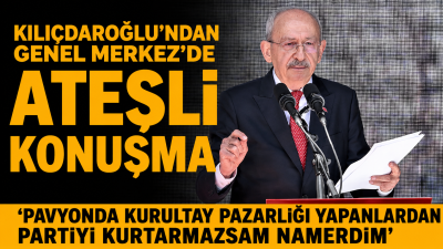 Kemal Kılıçdaroğlu, Genel Merkez'deki konuşmasında "Pavyonlarda kurultay pazarlığı yapanlardan partiyi