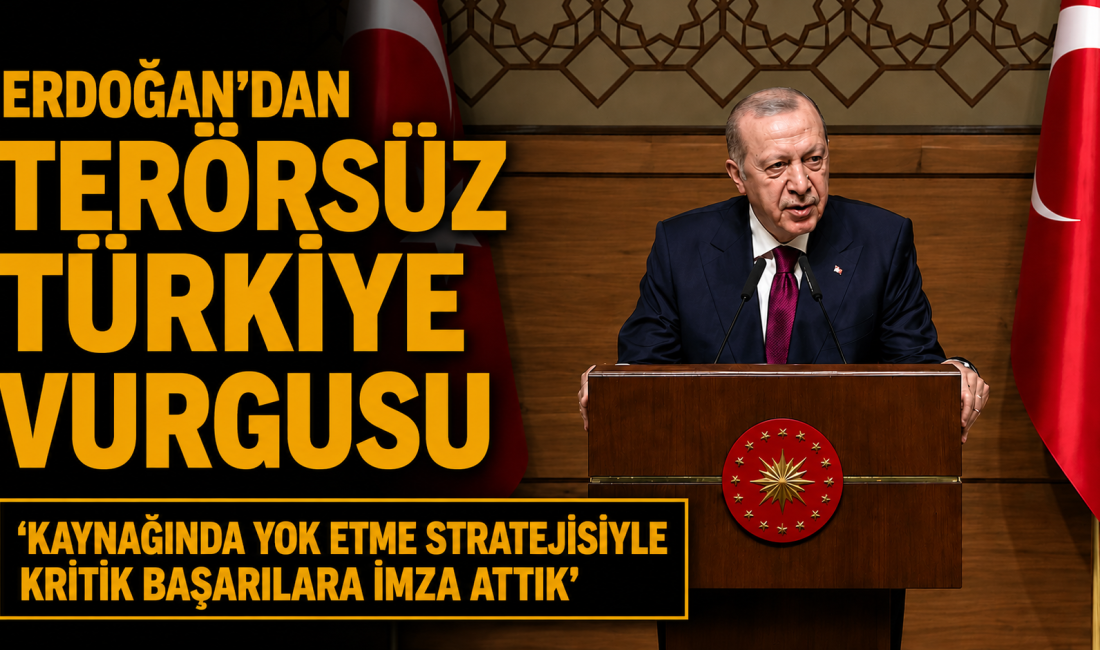 Cumhurbaşkanı Erdoğan, Terörsüz Türkiye sürecini "stratejik bir devlet vizyonu" olarak