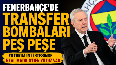 Fenerbahçe'de Aziz Yıldırım yönetimi, transferde düğmeye bastı. İlk hedef olarak