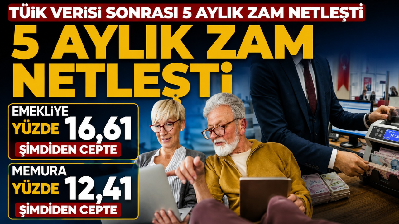 TÜİK'in mayıs enflasyonuyla birlikte emekli ve memurun 5 aylık zam