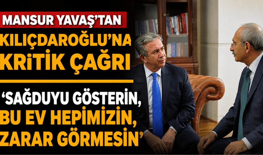 Mansur Yavaş, kritik grup toplantısı öncesinde doğrudan Kemal Kılıçdaroğlu'na seslenerek