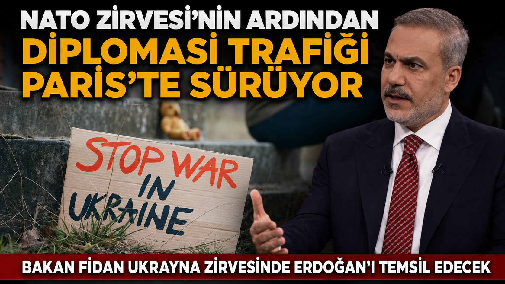 Dışişleri Bakanı Hakan Fidan, yarın Paris'te düzenlenecek Ukrayna konulu Gönüllüler