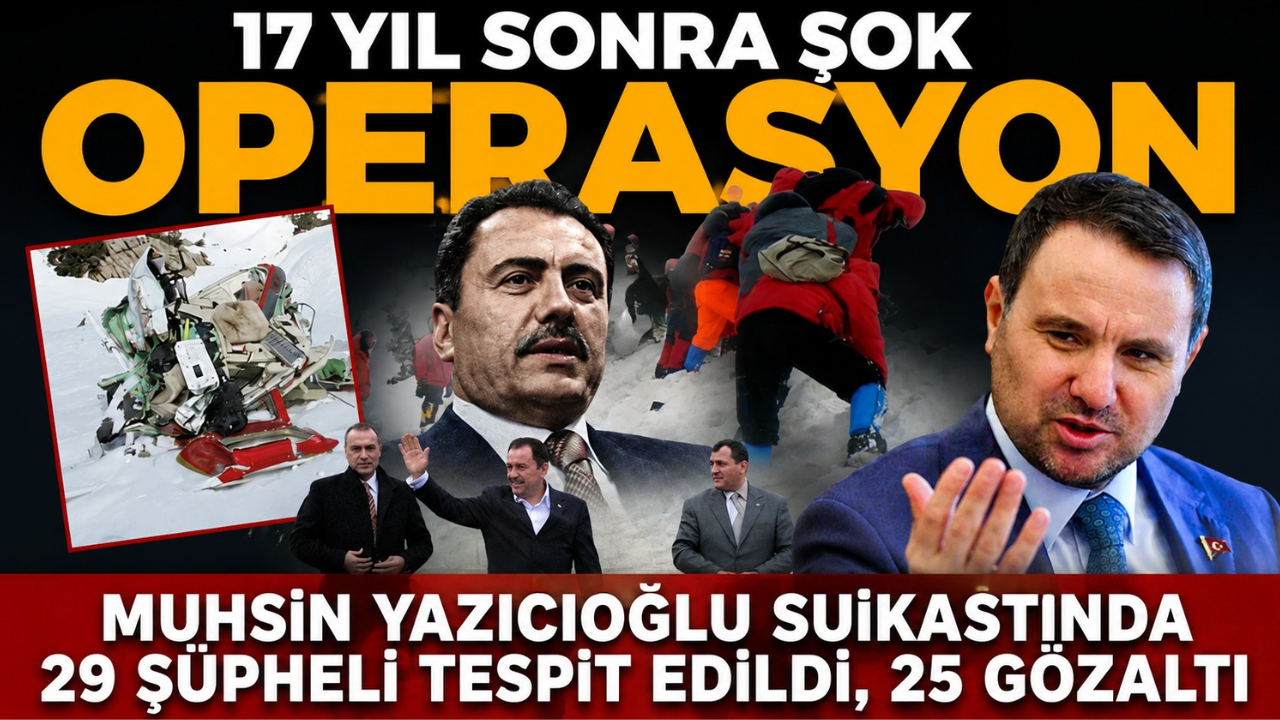 Muhsin Yazıcıoğlu soruşturmasında 17 yıl sonra kritik operasyon: 10 ilde