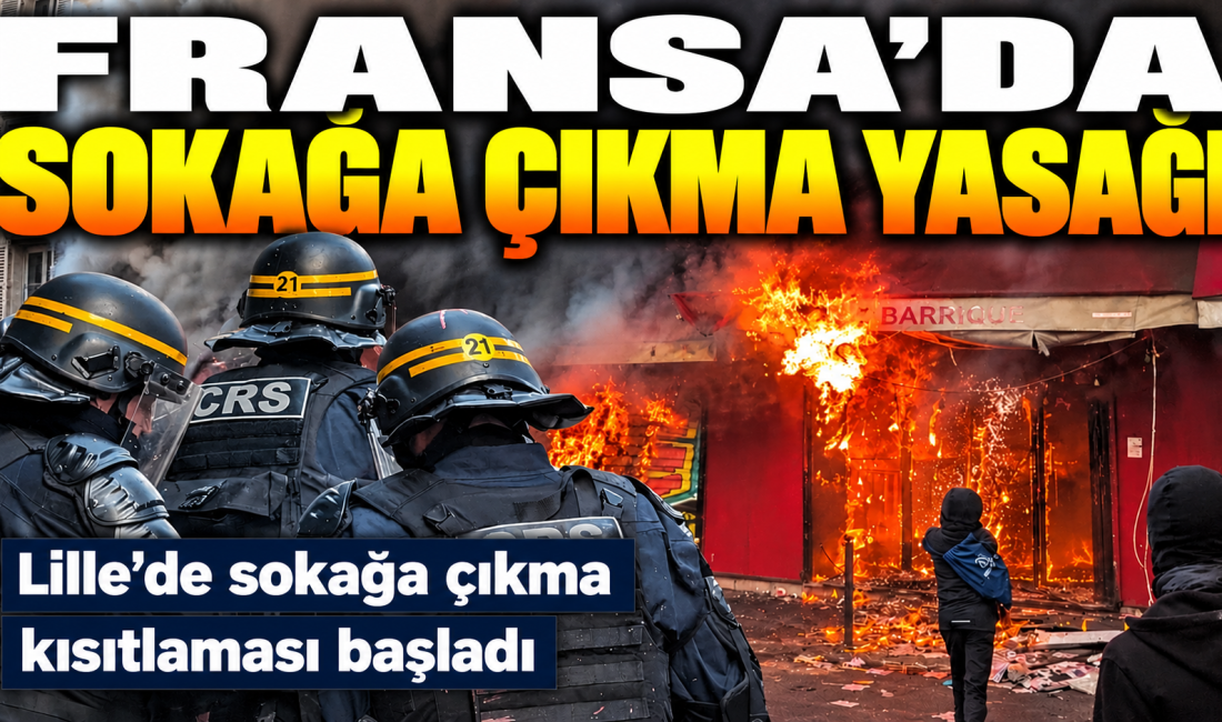 Fransa'da hafta sonu yaşanan şiddet olaylarının ardından Lille, Douai, Wattignies